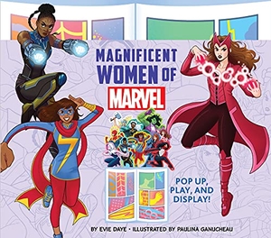 Daye, Evie / Paulina Ganucheau. Magnificent Women of Marvel. Abrams and Chronicle Books IWUK, 2021.