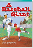 A Baseball Giant