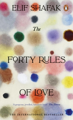 Shafak, Elif. The Forty Rules of Love. Penguin Books Ltd (UK), 2023.
