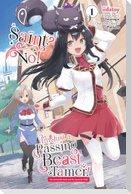Saint? No! I'm Just a Passing Beast Tamer!, Vol. 1