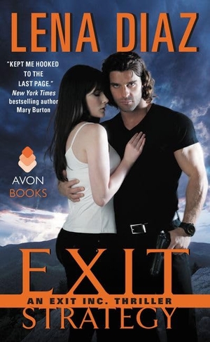 Diaz, Lena. Exit Strategy - An Exit Inc. Thriller. HarperCollins, 2015.