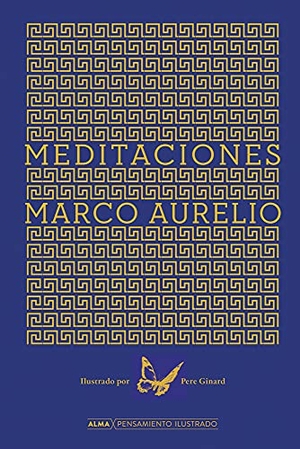 Aurelio, Marco. Meditaciones. Editorial Alma, 2022.