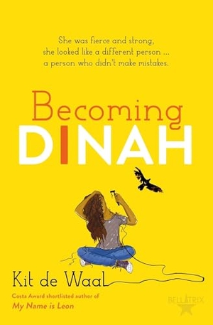 Waal, Kit De. Becoming Dinah. Hachette Children's Group, 2019.