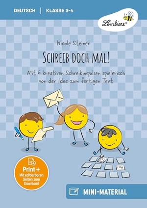 Steiner, Nicole. Schreib doch mal - Mit 6 kreativen Schreibimpulsen spielerisch von der Idee zum fertigen Text (3. und 4. Klasse). Lernbiene Verlag i.d. AAP, 2025.