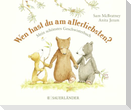 Wen hast du am allerliebsten?