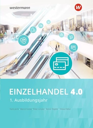 Jecht, Hans / Limpke, Peter et al. Einzelhandel 4.0 - 1. Ausbildungsjahr Schulbuch. Westermann Berufl.Bildung, 2025.