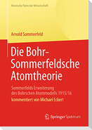 Die Bohr-Sommerfeldsche Atomtheorie