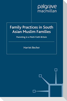 Family Practices in South Asian Muslim Families