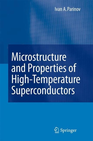 Parinov, I. A.. Microstructure and Properties of High-Temperature Superconductors. Springer Berlin Heidelberg, 2010.