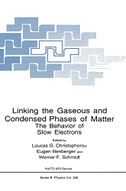 Linking the Gaseous and Condensed Phases of Matter