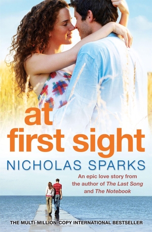 Sparks, Nicholas. At First Sight. Little, Brown Book Group, 2008.