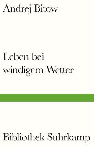 Bitow, Andrej. Leben bei windigem Wetter. Suhrkamp Verlag AG, 2021.