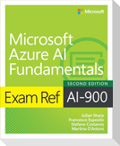 Exam Ref Ai-900 Microsoft Azure AI Fundamentals