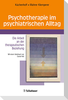 Psychotherapie im psychiatrischen Alltag