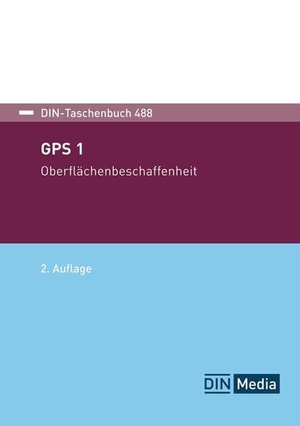 DIN e. V. (Hrsg.). DIN-Taschenbuch 488 - Geometrische Produktspezifikation (GPS) Oberflächenbeschaffenheit. DIN Media Verlag, 2026.