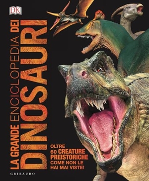 Woodward, John / Darren Naish. La grande enciclopedia dei dinosauri. Ediz. minor. Gribaudo, 2024.