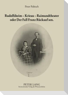 Rudolfsheim - Krieau - Raimundtheater oder Der Fall Franz Rückauf sen.