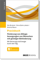 Praxisbuch Förderung von Alltagsbewegungen von Menschen mit geistiger Behinderung
