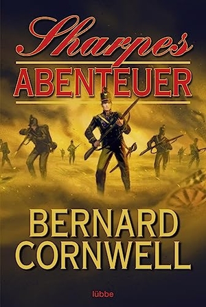 Cornwell, Bernard. Sharpes Abenteuer. Bastei Lübbe, 2014.