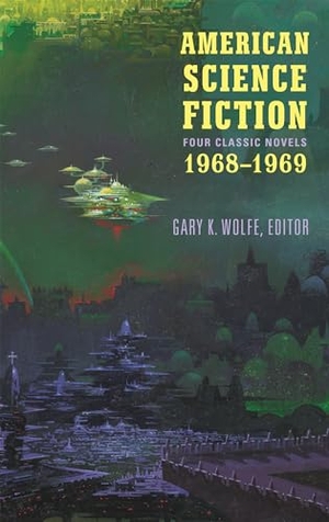 Lafferty, R A / Russ, Joanna et al. American Science Fiction: Four Classic Novels 1968-1969 (Loa #322) - Past Master / Picnic on Paradise / Nova / Emphyrio. Library of America, 2019.