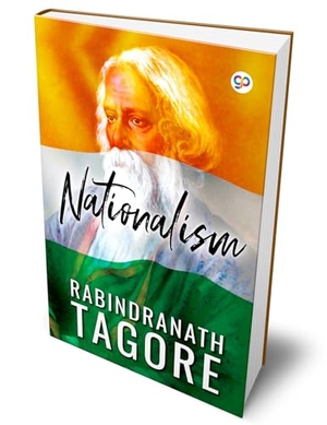 Tagore, Rabindranath. Nationalism (Hardcover Library Edition). General Press, 2021.