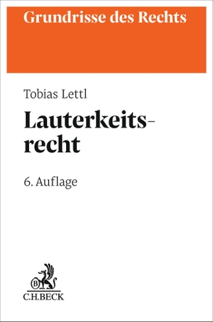 Lettl, Tobias. Lauterkeitsrecht. C.H. Beck, 2026.