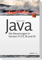 Java - Die Neuerungen in Version 17 LTS, 18 und 19