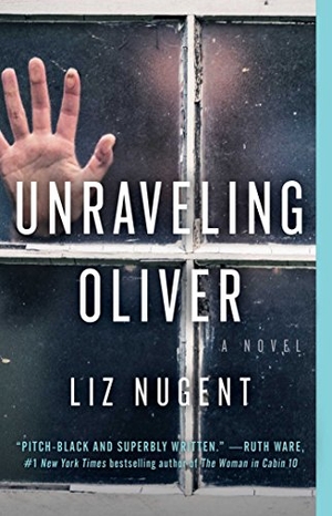 Nugent, Liz. Unraveling Oliver. Gallery/Scout Press, 2018.