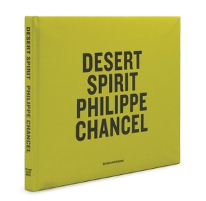 Bajac, Quentin. Philippe Chancel: Desert Spirit. Artbook D.A.P., 2010.