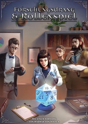Heinrich, Annegret / Karpienski, Marc-André et al. Forschungsdrang und Rollenspiel - Motivgeschichtliche Betrachtungen zum Fantasy-Rollenspiel Das Schwarze Auge. Ulisses Spiel & Medien, 2019.