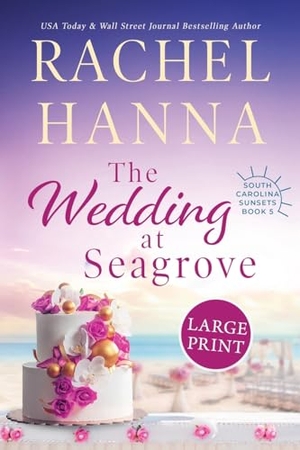 Hanna, Rachel. The Wedding At Seagrove. Rachel Hanna, 2020.