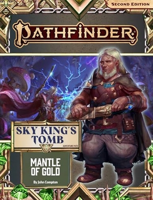 Compton, John. Pathfinder Adventure Path: Mantle of Gold. Paizo, Inc., 2023.