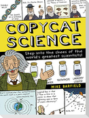 Copycat Science