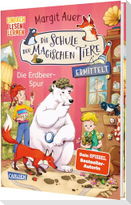 Die Schule der magischen Tiere ermittelt Neuausgabe 8: Die Erdbeer-Spur