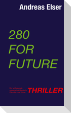 280 For Future