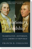 A Revolutionary Friendship