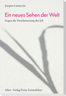 Ein neues Sehen der Welt