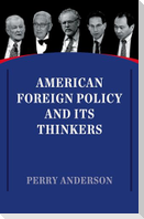 American Foreign Policy and Its Thinkers