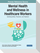 Mental Health and Wellness in Healthcare Workers