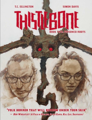 Eglington, T C / Simon Davis. Thistlebone Book Two: Poisoned Roots. 2000 AD, 2022.