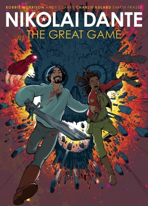Morrison, Robbie / Fraser, Simon et al. Nikolai Dante - The Great Game. Simon & Schuster UK Ltd, 2014.