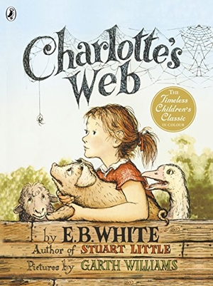 White, E. B.. Charlotte's Web (Colour Edn). Penguin Random House Children's UK, 2013.