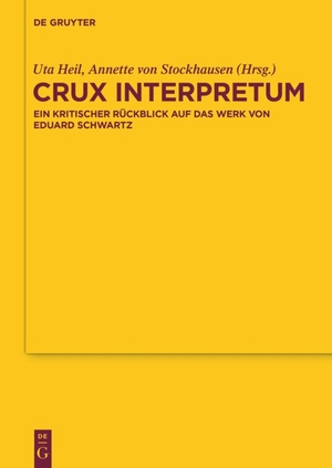 Stockhausen, Annette Von / Uta Heil (Hrsg.). Crux interpretum - Ein kritischer Rückblick auf das Werk von Eduard Schwartz. De Gruyter, 2015.