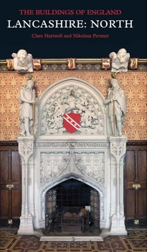 Hartwell, Clare / Nikolaus Pevsner. Lancashire: North. Yale University Press, 2009.