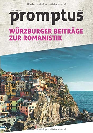 Bobineau, Julien / Berit Callsen et al (Hrsg.). promptus - Würzburger Beiträge zur Romanistik - Band 4. Promptus E.V., 2018.