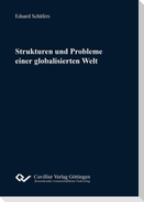 Strukturen und Probleme einer globalisierten Welt