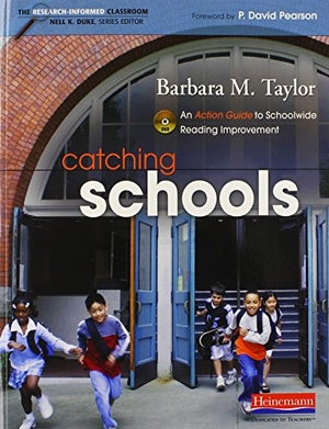 Pearson, P David / Duke, Nell K et al. Catching Schools - An Action Guide to Schoolwide Reading Improvement. Heinemann Educational Books, 2011.