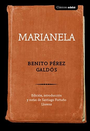 Navarro Durán, Rosa / Benito Pérez Galdós. Marianela. Editorial Edebé, 2018.