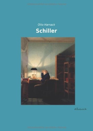 Harnack, Otto. Schiller. Leseklassiker, 2013.
