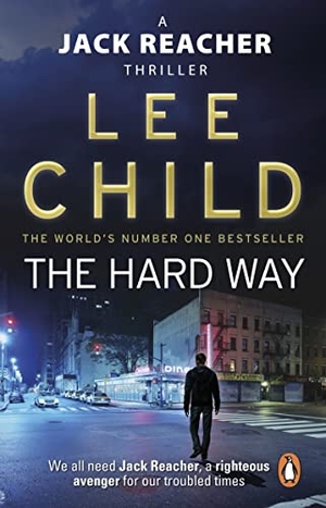 Child, Lee. The Hard Way. Transworld Publ. Ltd UK, 2011.